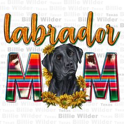 western labrador retriever mom png sublimation design download, mothers day png, western mom png, dog mom png, sublimate