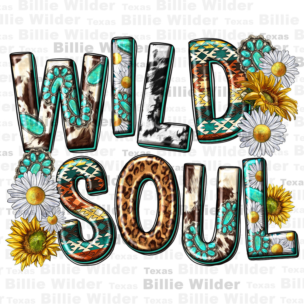 Western wild soul png sublimation design download, western patterns png, sunflowers png, western wild png, sublimate designs download.jpg