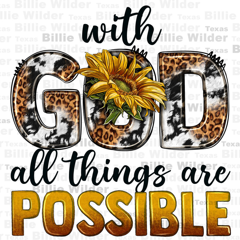 With God all things are possible png sublimation design download, Christian png, Religious png, western God png, sublimate designs download 1.jpg