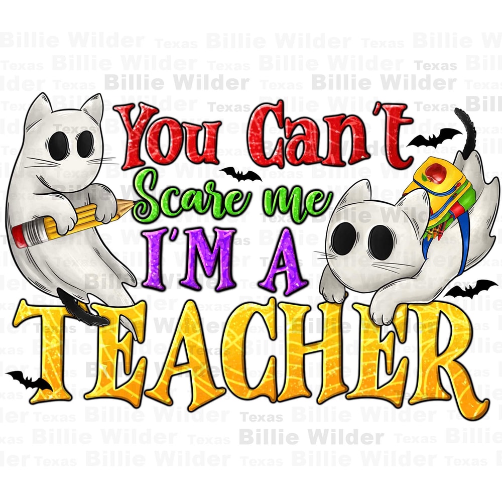 You can't scare me i'm a Teacher png sublimation design download, Happy Halloween png, Halloween Teacher png, sublimate designs download.jpg