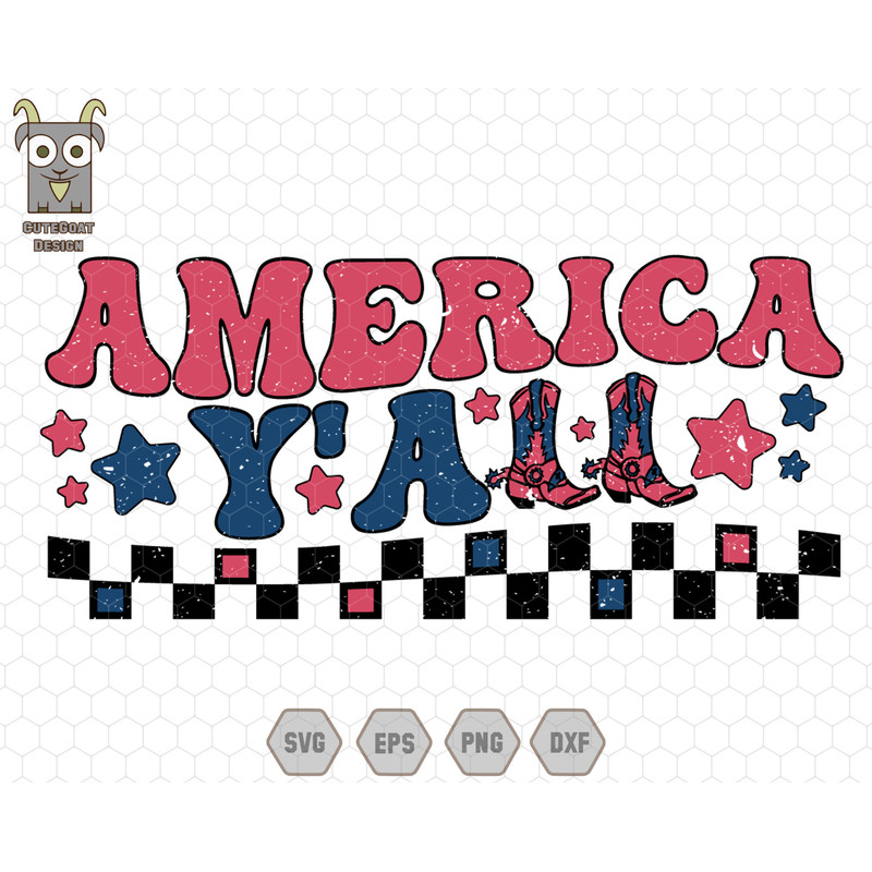 America Y'All Svg, 4th of July Shirt Design, Independence Day Svg, Patriotic Svg, America Svg, Western 4th of July Design, Cowgirl Boots Svg.jpg