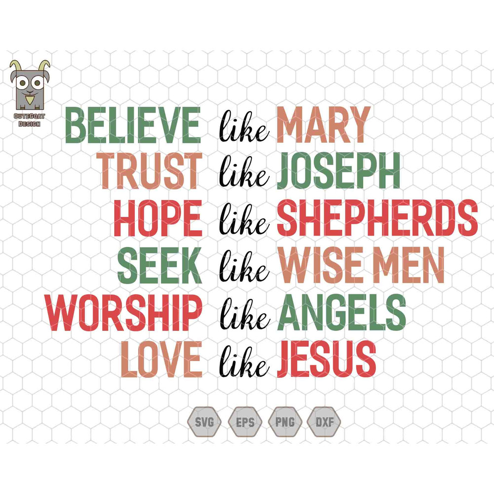 Believe Like Mary Svg, Trust Like Joseph Svg, Hope Like Shepherds Svg, Vintage Christmas Svg, Christian Christmas Svg, Reason For The Season.jpg
