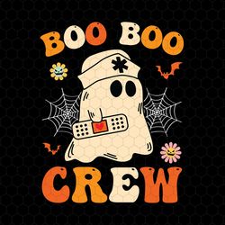 boo boo crew svg, nurse ghost svg, trendy halloween svg, cute ghost svg, retro halloween quote svg, boo ghost svg, hallo