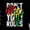 Dont Forget Your Roots Svg, Remember You Roots Svg, Black History Month Svg, Juneteenth Svg, Free-ish 1865 Svg.jpg