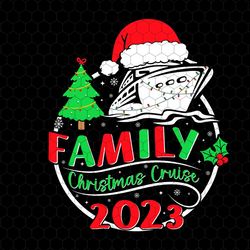 family christmas cruise trip 2023 svg, christmas cruise vacation, family cruise squad, christmas tree, christmas holiday