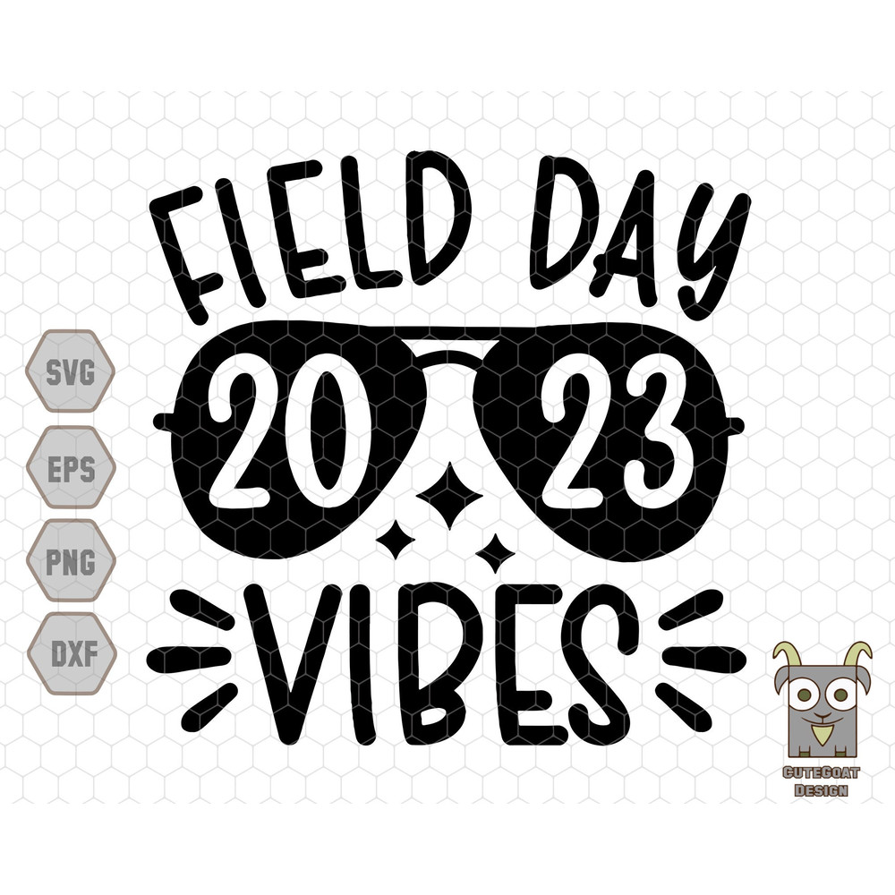 Field Day Vibe 2023 Svg, Field Trip Svg, Field Day Svg, Last Day Of School Svg, Field Trip Vibes Svg, Field Day Svg, School Game Day svg.jpg