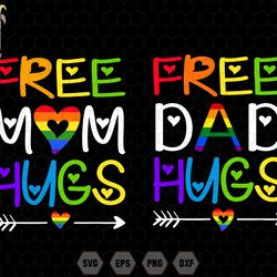 free hugs mom svg, free hugs dad svg,proud mom svg, proud dad svg, say gay svg, equal rights svg, gay pride svg, trans r