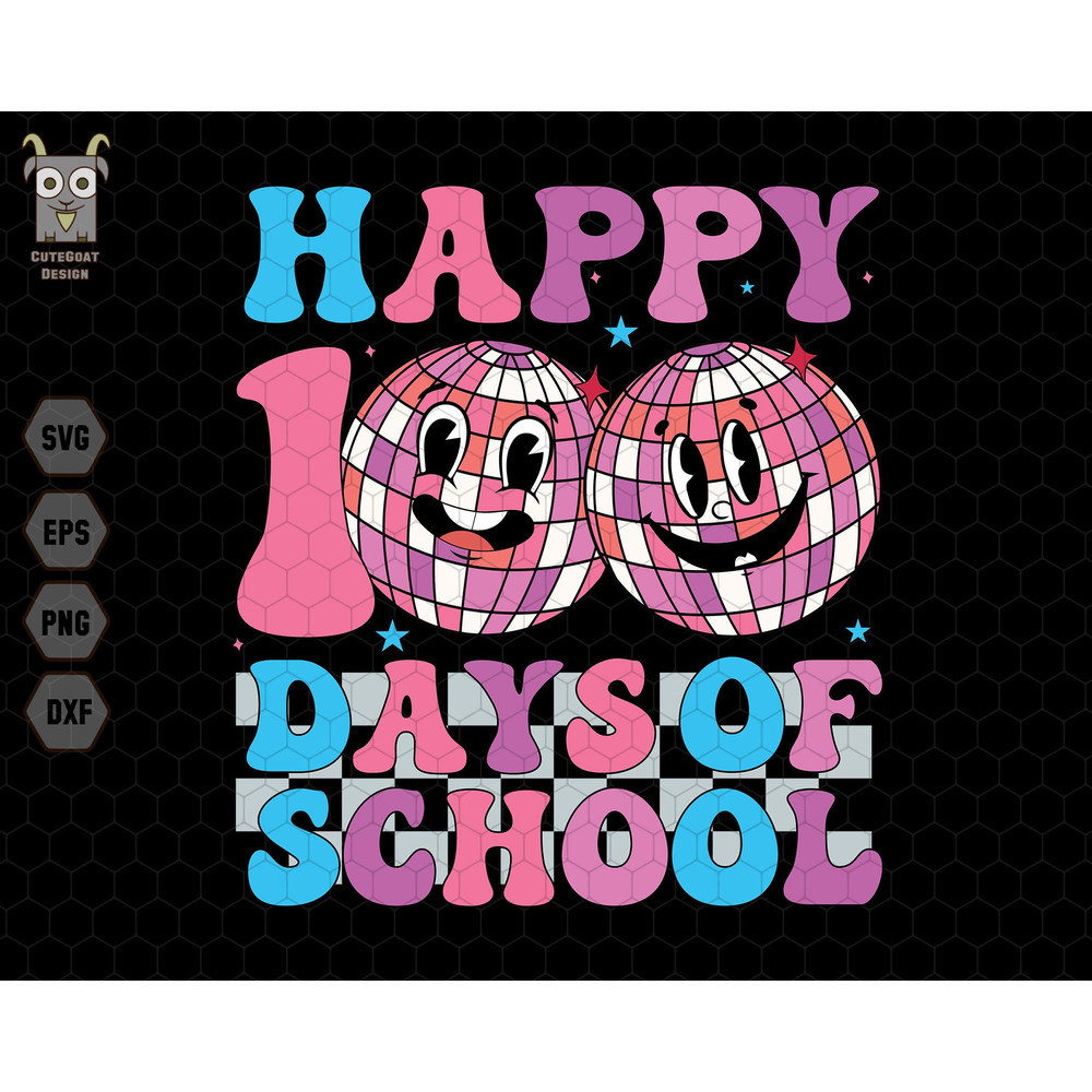 Happy 100 Days Of School Svg, Retro Disco Ball Svg, 100 Days Of School Svg, Back to School Svg, Teacher School Svg, 100Days Smatter Brighter.jpg