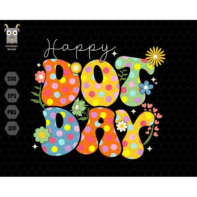 Happy Dot Day Svg, Game Day, Make Your Mark And See Where It Takes You, Dot Day, Polka Dots, Cute Dot Svg, Best Gift Dot Day, Trendy Dot Day.jpg