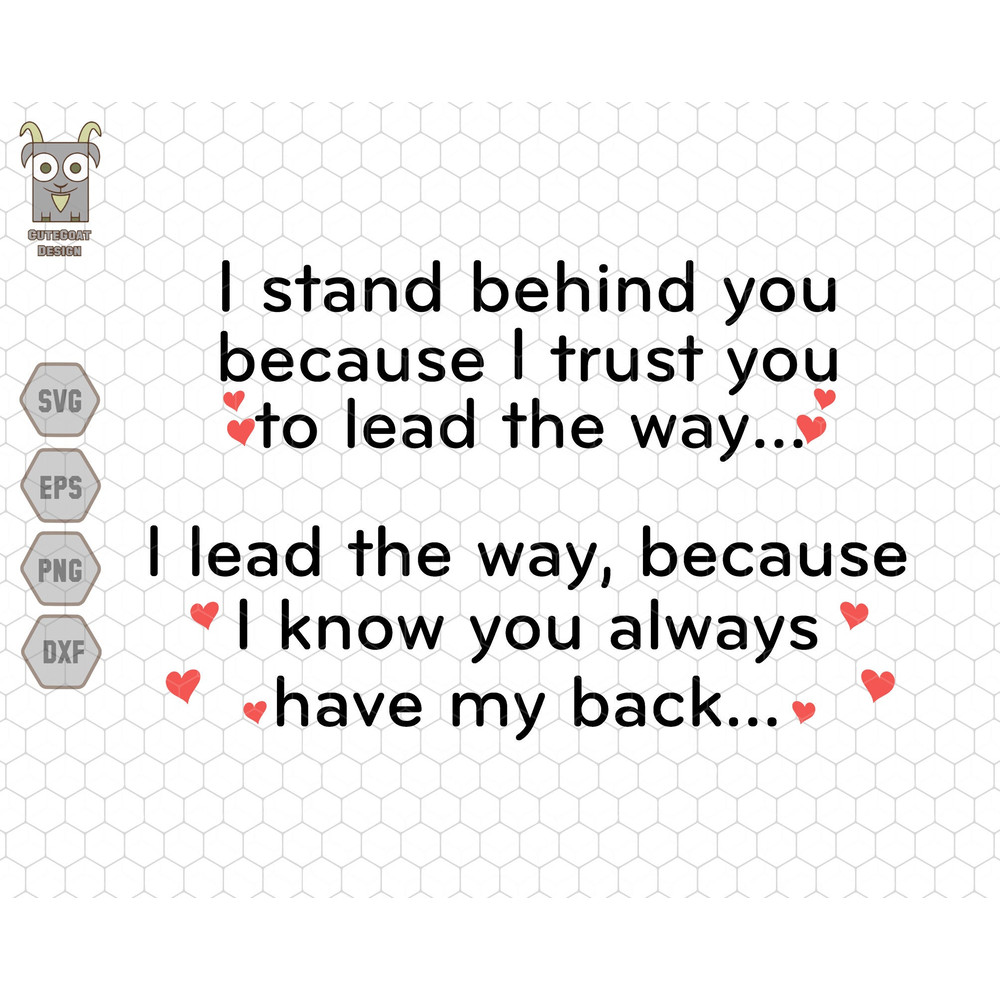 I Stand Behind You Svg, I Lead The Way Svg, Matching Couples Shirt, Valentine's Day Svg, Valentine Gifts, Valentine Heart, Cute Valentine.jpg