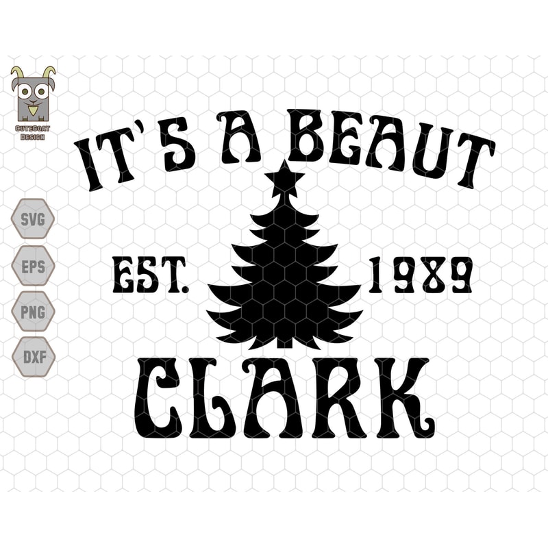 It's a Beaut Clark 1989 Svg, Funny Christmas Svg, Christmas Vacation Svg, Xmas Tree Svg, Griswold Christmas Svg, Christmas Vacation Svg.jpg