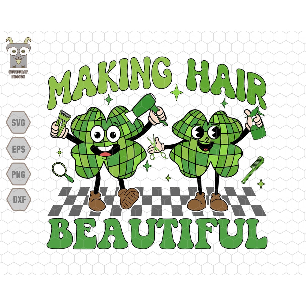 Making Hair Beautiful Svg, Clover Shamrock Svg, Patrick Job Svg, Beautiful Irish Svg, Hair Stylist Clover, Hair Stylist Gifts, Trendy Irish.jpg