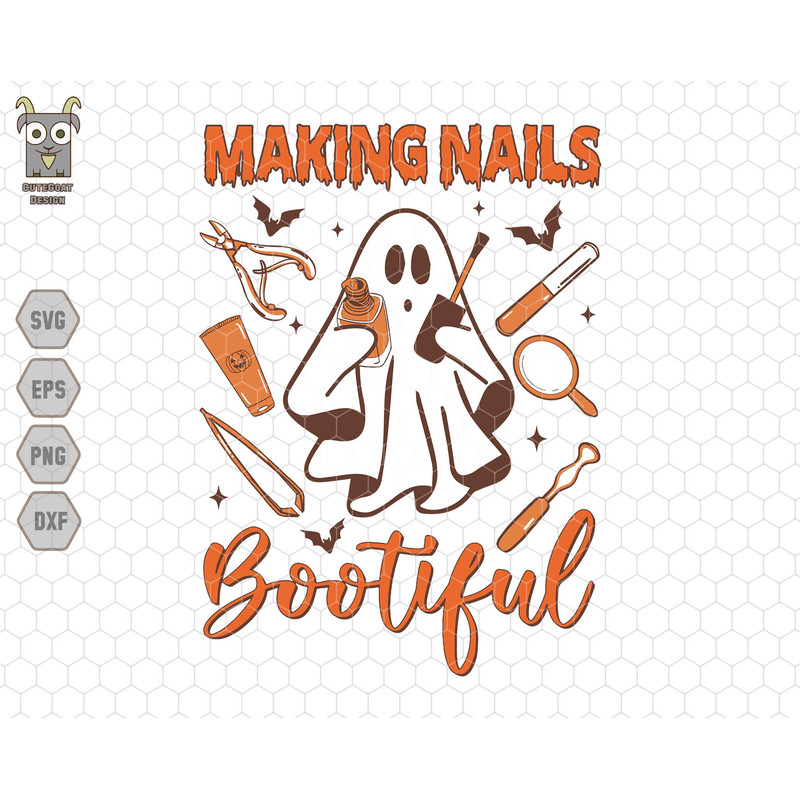 Making Nails Bootiful Svg, Boojee Ghost Svg, Spooky Pumpkin Svg, Bootiful Halloween Svg, Nail Stylist Ghost, Nail Stylist Gifts,Trendy Ghost.jpg