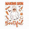 Making Skin Bootiful Svg, Skincare Svg, Makeup Artist Gift, Skin Therapist Shirt, Aesthetician Svg, Spooky Esthetician Svg, Funny Ghost Svg.jpg