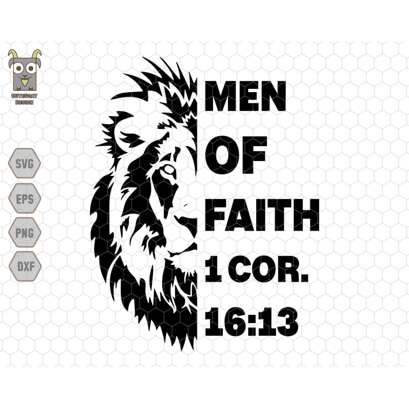 Men Of Faith Svg, Lion Svg, Christian Man Svg, Religious Svg, Cross Svg, I Corinthians 1613 Svg, Religious Svg, Scripture Bible Verse Svg.jpg