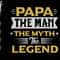 Papa The Myth The Legend Svg, Dad Svg, Grandpa Svg, Papa Svg, Gift For Papa, Veteran Svg, US Soldier Svg, Army USA Svg, The Legend papa Svg.jpg