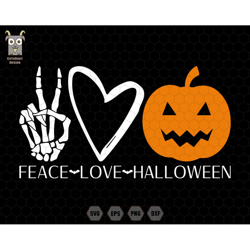 Peace Love Halloween SVG, Pumpkin Face SVG, Funny Halloween Shirt SVG, Skeleton Hand, Spooky Season Svg, Trick Or Treat Svg, Happy Halloween.jpg