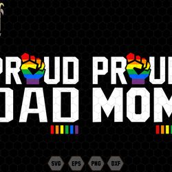 proud mom svg, proud dad svg, free hugs momsvg, pride rainbow svg, say gay svg, equal rights svg, gay pride svg, trans r