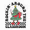 Rockin' Around The Classroom Svg, Stainley Tumbler Belt Bag Svg, Christmas Teacher Svg, New Teacher Gifts, Teacher Life, School Christmas.jpg