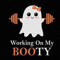working on my booty svg, halloween gym svg, ghost booty svg, womens gym svg, putting the boo in booty fall, funny hallow