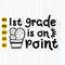 1st Grade Is on Point Svg, 1st Grade Svg, First Grade Svg, School Svg, 1st Grade Teacher Svg, First Grade Is on Point, Instant Download.jpg