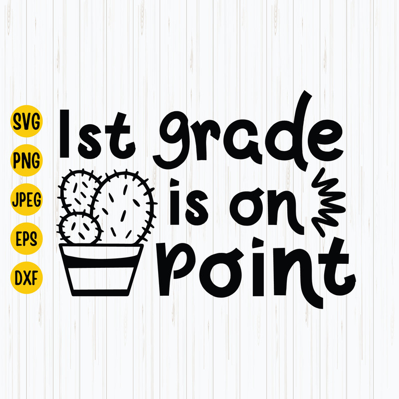 1st Grade Is on Point Svg, 1st Grade Svg, First Grade Svg, School Svg, 1st Grade Teacher Svg, First Grade Is on Point, Instant Download.jpg