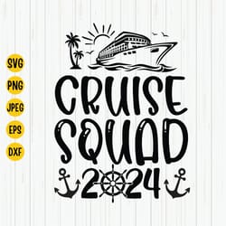 cruise squad 2024 svg, family cruise trip 2024 svg, summer family cruise shirt design, cruise ship svg, summer holidays