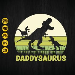 daddy saurus svg, fathers day svg, dinosaur dad svg, t-rex dad svg, dinosaur family saurus svg, fatherhood svg, cricut,