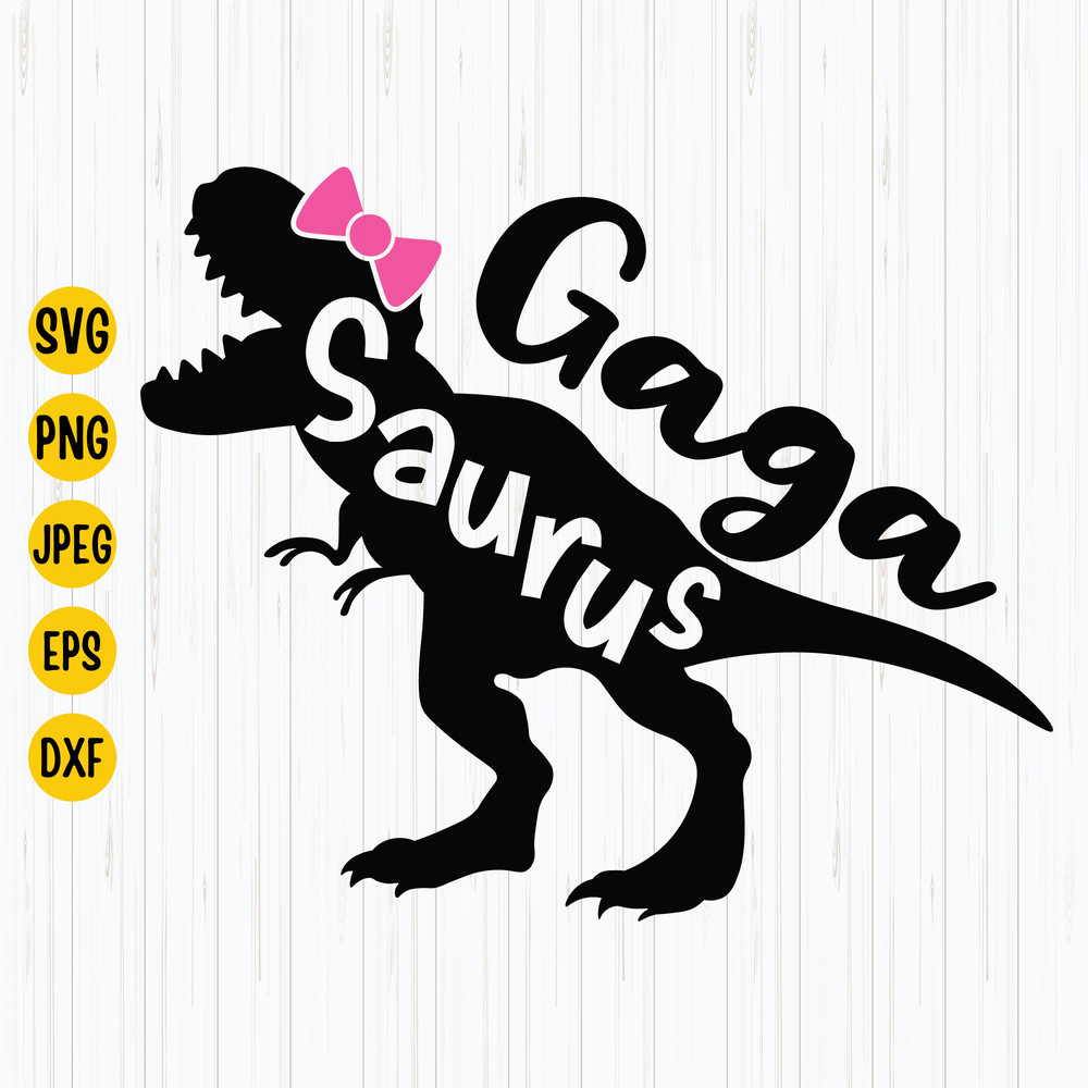 Gaga Saurus Svg, Grandmother Svg, Dinosaur Svg, Grandma T-Rex Svg, Matching Family Svg, Dinosaur Family, Silhouette, Cricut, Download.jpg