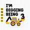 I'm Digging Being 3 Svg, 3rd Birthday Svg, Construction Svg, Birthday Boy Svg, Excavator Svg, Party Gift 3 Years Old, Cricut Files.jpg