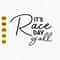 It's Race Day Y'all Svg, Racing Svg, Racing Life, Race Svg, Checkered Flag, Racing Mom Shirt Svg, Cutting File, Cricut and Silhouette.jpg
