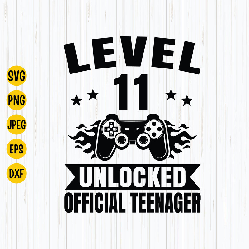 Level 11 Unlocked Svg, Eps, Png, Jpg, 11th Birthday Svg, 11 Unlocked Official Teenager Shirt, 11 years Old Gamer, 2010 Instant Download.jpg