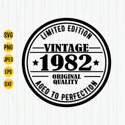limited edition vintage 1982 original quality aged to perfection, 1982 birthday svg, birthday shirt svg, 41 years old sv