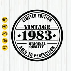 limited edition vintage 1983 original quality aged to perfection, 1983 birthday svg, birthday shirt svg, 40 years old sv