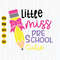 Little Miss Preschool Cutie Svg, Preschool Svg, Back To School Svg, Pre-K Shirt File, First Day of School Svg, Girls Svg Cut File, Cricut 1.jpg