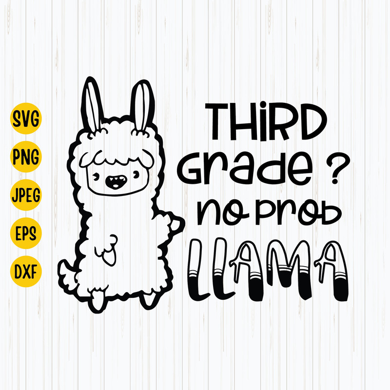 Third Grade No Prob Llama Svg, 3rd Grade Svg, Third Grade Svg, Llama School Svg, Back to School Svg, Digital Download.jpg