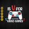 V is for Video Games Svg, Valentines Day Svg, Video Game Svg, Boys Valentine Svg, Gaming Svg, V Is For Valentine Svg, Cut File, Cricut.jpg