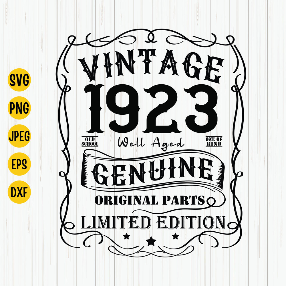Vintage 1923 Svg, Well Aged Geniun, 1923 Birthday Svg, Aged to Perfection, 1923 Birthday Shirt Svg, Born in 1923, Cricut, Download.jpg