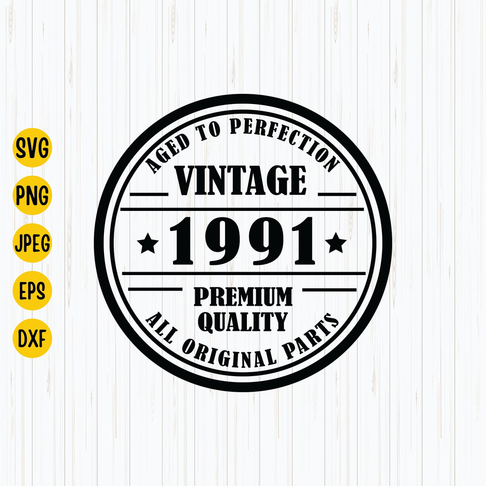 Vintage 1991 Svg, Aged to Perfection Svg, 1991 Birthday Svg, 1991 Birthday Shirt Svg, Vintage 1991 Birthday Svg, Instant Download.jpg