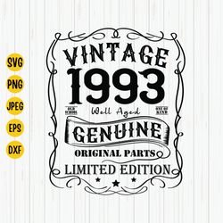 vintage 1993 svg, well aged genuine, 1993 birthday svg, aged to perfection, 1993 birthday shirt svg, born in 1993, cricu