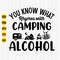 You Know What Rhymes With Camping Alcohol Svg, Happy Camper Svg, Camping Svg, Summer Svg, Camper Svg, Instant Download.jpg