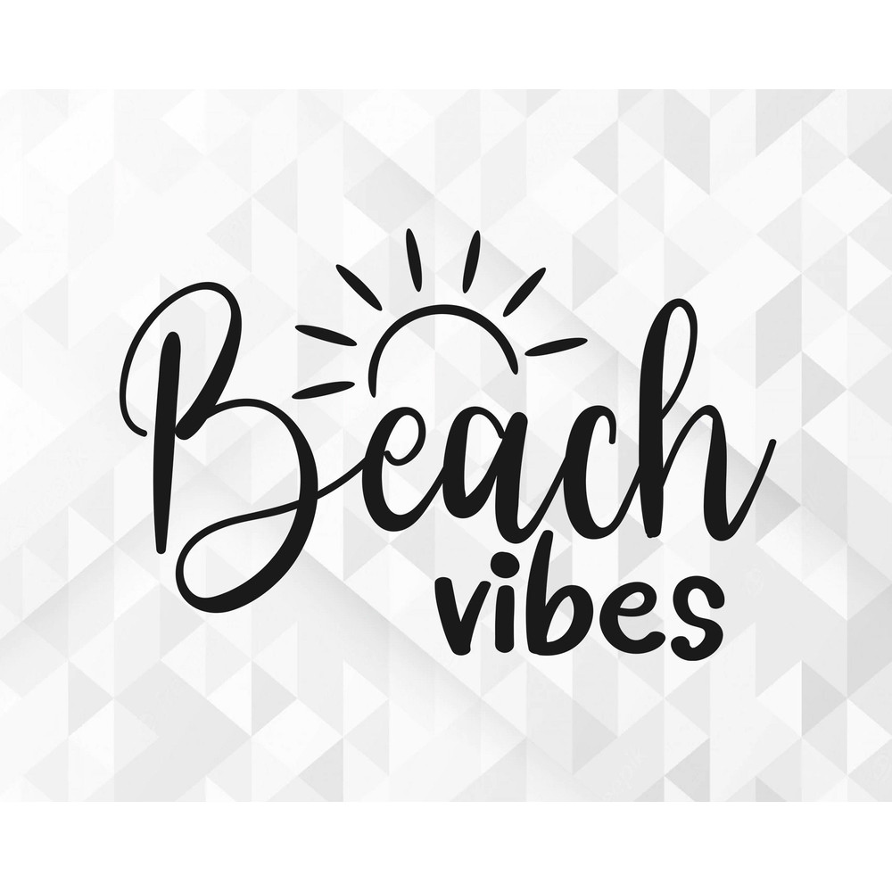 Beach Vibes SVG, Summer Svg, Beach Svg, Summer Design for Shirts, Summertime Svg, Vacation Svg, Beach Vibes Cut Files, Cricut, Png, Svg.jpg