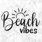 Beach Vibes SVG, Summer Svg, Beach Svg, Summer Design for Shirts, Summertime Svg, Vacation Svg, Beach Vibes Cut Files, Cricut, Png, Svg.jpg