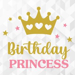 Birthday Princess SVG, Birthday Shirt Svg, Birthday Party Svg, Birthday Girl Svg, Queen Svg, Birthday Princess Cut Files