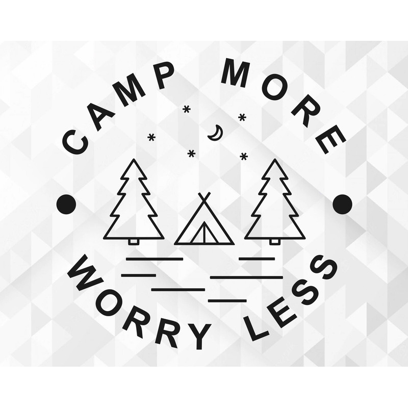 Camp More Worry Less SVG, Mountains Svg, Camping Svg, Hiking Svg, Outdoor Quotes shirt gift Svg, Camp More Cut Files, Cricut, Png, Svg.jpg