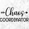 Chaos Coordinator SVG, School Shirt Svg, School Svg, Teacher Life Svg, Back To School Svg, Chaos Coordinator Cut Files, Cricut, Png, Svg.jpg