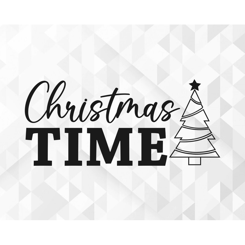 Christmas Time SVG, Christmas Svg, Hello Winter Svg, Merry Christmas Svg, Christmas Tree Svg, Xmas Svg, Cut Files, Cricut, Png, Svg.jpg