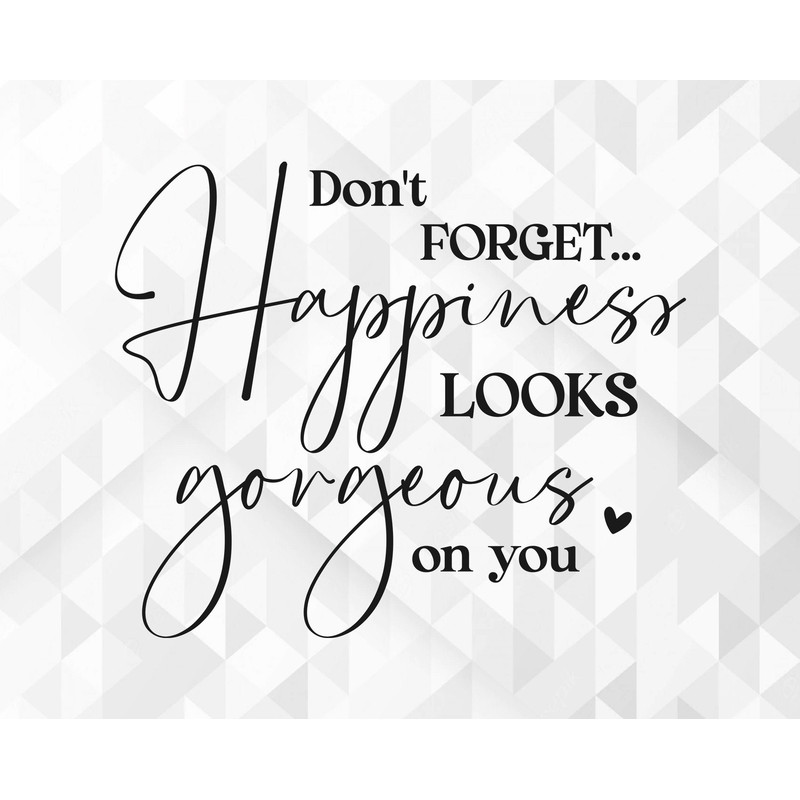 Don't Forget SVG, Motivational Svg, Inspirational Svg, Self Worth Svg, Self Love Svg, Positive Quote Svg, Cut Files, Cricut, Png, Svg.jpg
