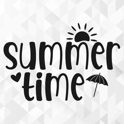 summer time svg, summer svg, summer design for shirts svg, summertime svg, vacation svg, vacay svg, summer time cut file