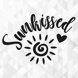 sunkissed svg, summer svg, summer design for shirts svg, summertime svg, vacation svg, vacay svg, sunkissed cut files, c